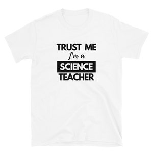 Vertrauen Sie mir, ich bin ein Wissenschaftslehrer - Naturwissenschaften Lehrer - Wissenschaft Lehrer Geschenk - Wissenschaft Lehrer Shirt