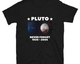 Never Forget Pluto T-Shirt: Science Astronomy Shirt