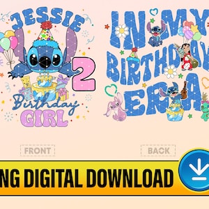 May include: A digital download of two designs featuring Stitch from Lilo & Stitch. The front design shows Stitch holding a cake with the text "Jessie's 2nd Birthday Girl". The back design shows Stitch with a guitar and the text "In My Birthday Era".