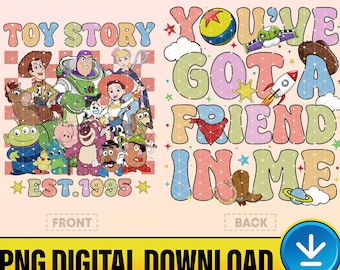 Toy Story EST 1995 Png, You&#39;ve Got A Friend In Me Toy Story, Disneyland Png, Toy Story Land Png, Walt Disneyworld, Digital Download