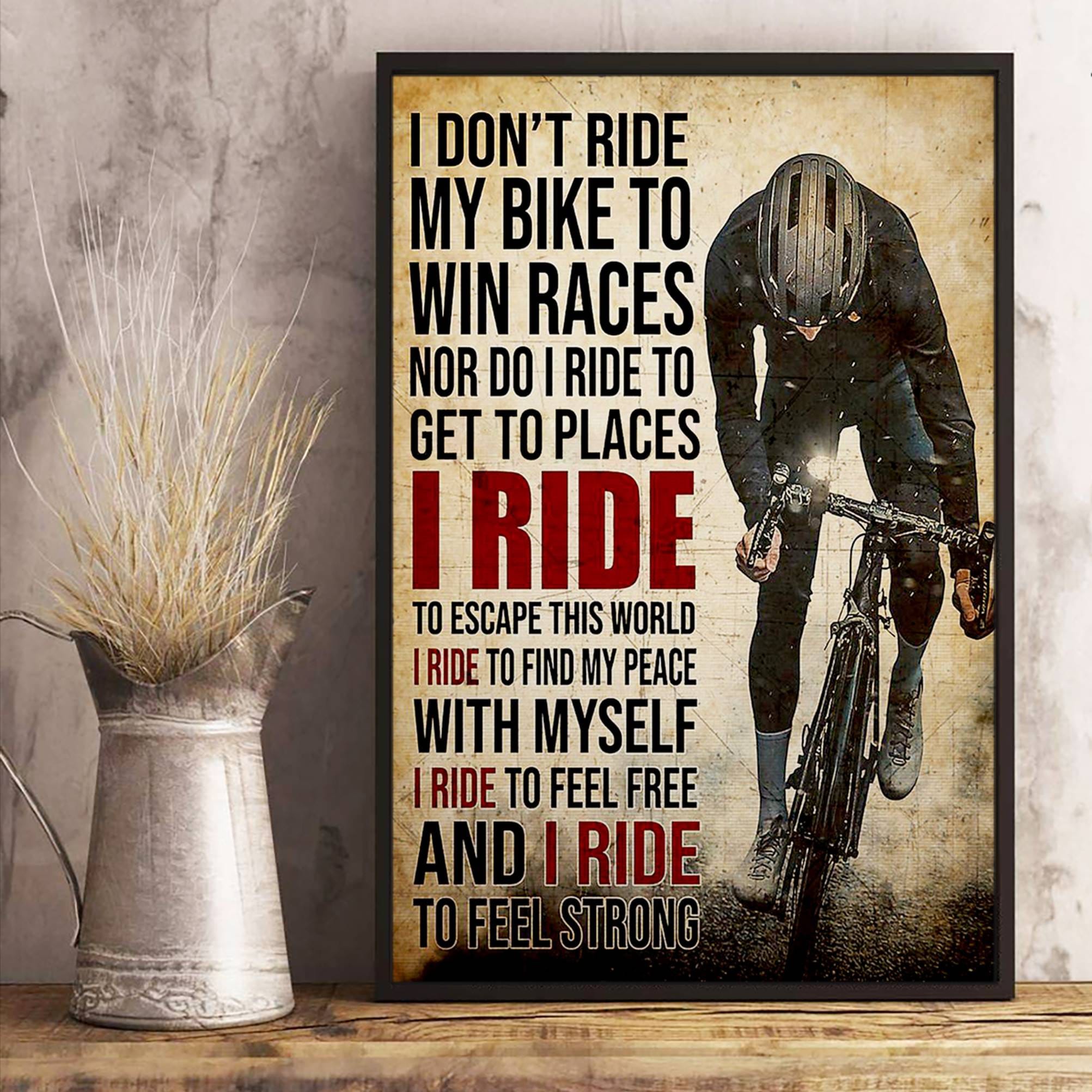 Bicycle Rider I Don t Ride My Bike to Win Race nor Do I Ride to Get Places I Ride Poster Bicycle Cycling Lovers Poster Living Decor Poster Etsy UK