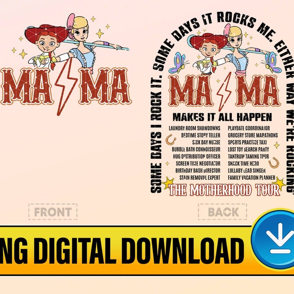 Toy Story Mama Rock Tour Mother Day Png, Jessie And Bo Peep Mama Tour, Funny Motherhood Png, Disneyland Mothers Day Gift, Digital Download