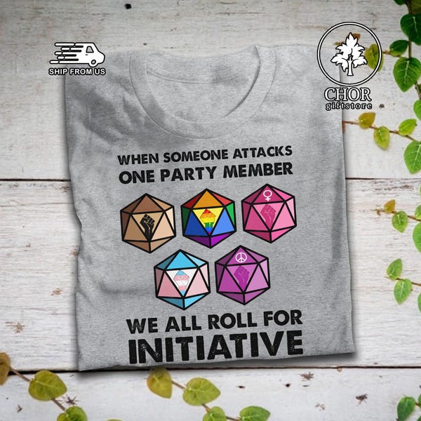 LGBT Pride Black Lives Matter T Shirt When Someone Attacks One Tshirt Dungeon RPG DND Dragons Dice Games T Shirt