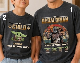Dadalorian And The Child Matching Shirt, Starwars Family Sweatshirt, Dad gifts, Fathers Day Shirt, Disneyland Dad and me gift Tees