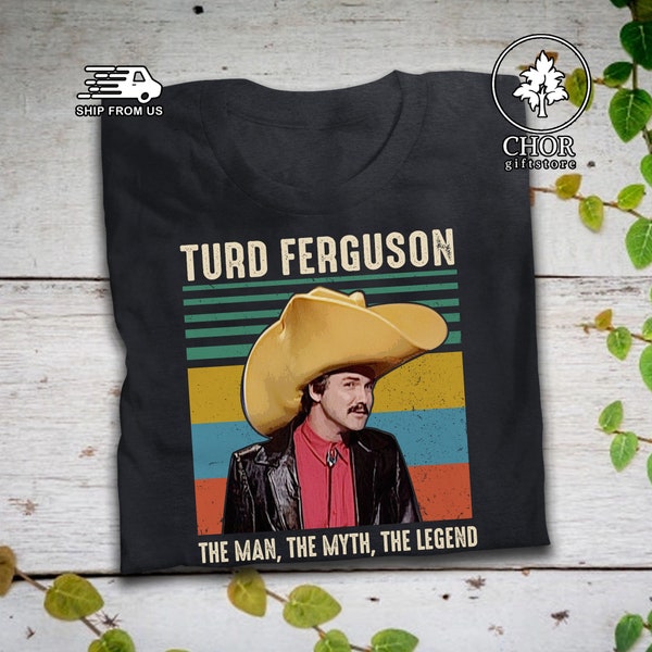 Turd Ferguson The Man The Myth The Legend Vintage T Shirt Saturday Night Live, SNL Shirt