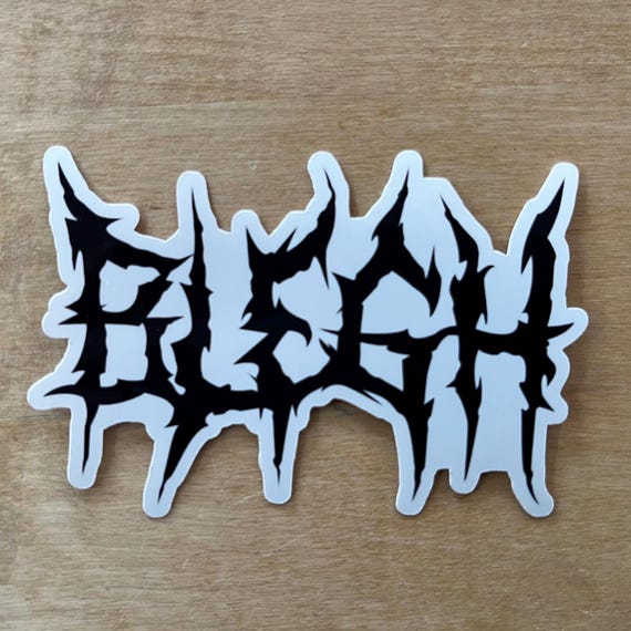 BLEGH Deathcore Metalcore Hardcore Logo - 3” Glossy Vinyl Stickers in Death Metal Font