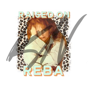 Raised on Reba Country Music Reba McEntire Cheetah Digital Download PNG