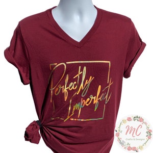 Perfectly Imperfect V-Neck Shirt: Chrome Gold Design