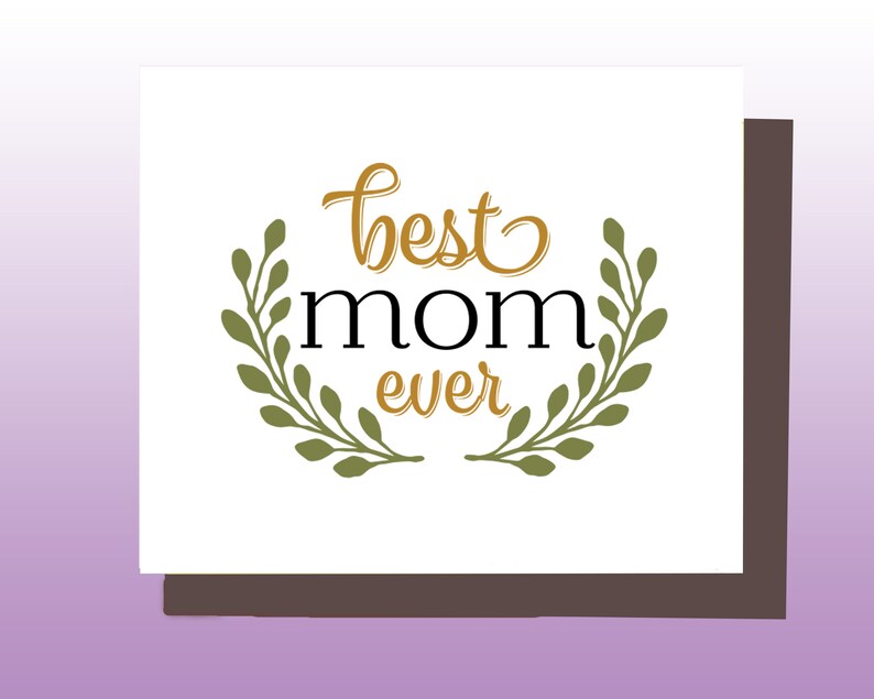 Best Mom Ever Printable Greeting Card - Etsy