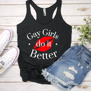 Gay Girls Do it Better Women&#39;s Tri-Blend Racerback Tank l lesbian pride l gay pride l women&#39;s empowerment l feminism