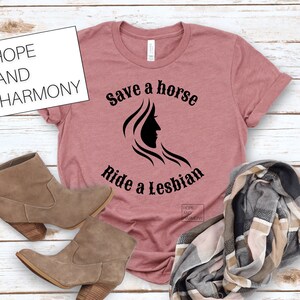 Save a Horse Ride a Lesbian t shirt l wlw l women loving women l lgbt rights l gay pride l gifts for her