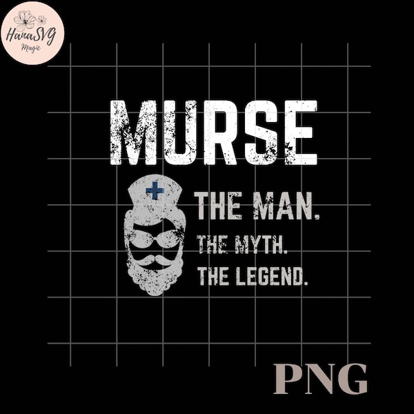 Male Nurse Gift for Men PNG,Funny Murse,Male Nurse Gift PNG,gift for male nurse PNG,digital download