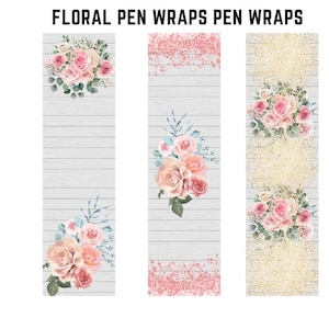 Floral Pen Wraps Sublimation,Pen Wraps Waterslide, Epoxy Pen Wraps, Ink Joy Wraps PNG File Digital Download