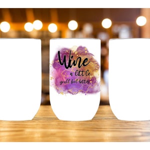 Funny Wine Quotes Wine Tumbler Sublimation Design,Digital Instant Download PNG