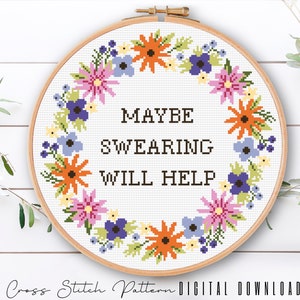 Floral Sassy Cross Stitch Pattern, Feminist Cross Stitch, Subversive Counted Cross Stitch, Funny Embroidery Design, Digital Download PDF