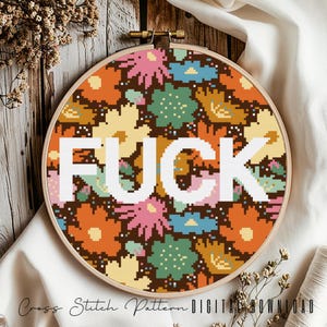 Floral Sassy Cross Stitch Pattern, Feminist Cross Stitch, Subversive Counted Cross Stitch, Funny Embroidery Design, Digital Download PDF