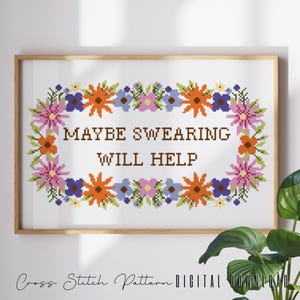Floral Sassy Cross Stitch Pattern, Feminist Cross Stitch, Subversive Counted Cross Stitch, Funny Embroidery Design, Digital Download PDF