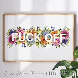 Floral Sassy Cross Stitch Pattern, Feminist Cross Stitch, Subversive Counted Cross Stitch, Funny Embroidery Design, Digital Download PDF