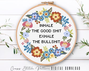 Floral Sassy Cross Stitch Pattern, Feminist Cross Stitch, Subversive Counted Cross Stitch, Funny Embroidery Design, Digital Download PDF