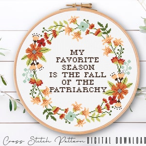 Feminist Cross Stitch Pattern: Fall of Patriarchy Floral Design (Digital Download PDF)