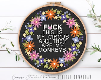 This Is My Circus And They Are My Monkeys, Modern Cross Stitch Pattern, Counted Cross Stitch Flowers, Hoop Art, Home Decor, Digital Download