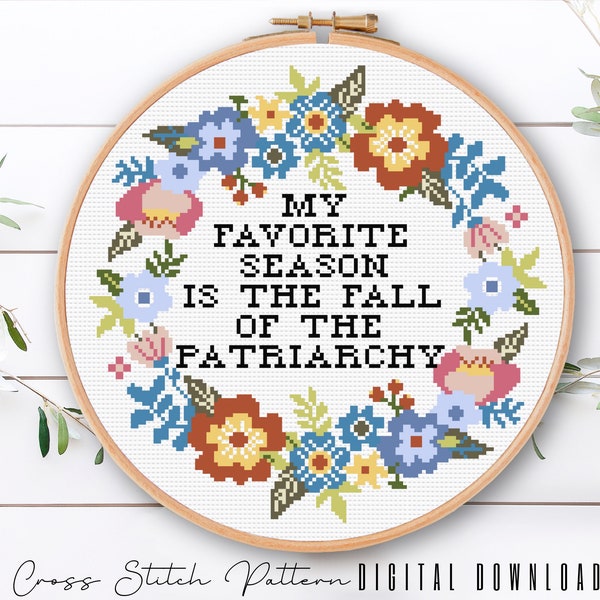 Feminist Cross Stitch Pattern, Fall of Patriarchy Counted Cross Stitch, Floral Embroidery Design, Hoop Art Home Decor, Digital Download PDF