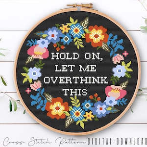 Floral Sassy Cross Stitch Pattern, Feminist Cross Stitch, Subversive Counted Cross Stitch, Funny Embroidery Design, Digital Download PDF