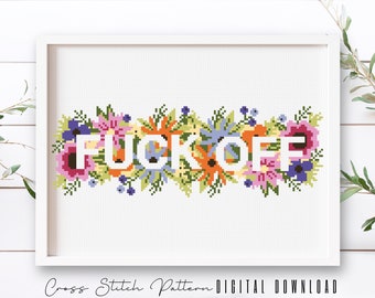 Floral Sassy Cross Stitch Pattern, Feminist Cross Stitch, Subversive Counted Cross Stitch, Funny Embroidery Design, Digital Download PDF