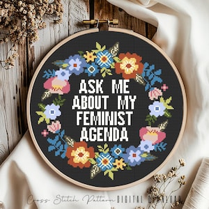 Floral Feminist Cross Stitch Pattern: Sassy Embroidery Design (Digital Download PDF)