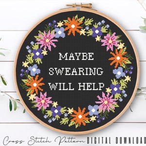 Floral Sassy Cross Stitch Pattern, Feminist Cross Stitch, Subversive Counted Cross Stitch, Funny Embroidery Design, Digital Download PDF