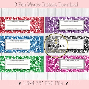 May include: Six printable pen wraps featuring a composition book design. The wraps are in various colors, including red, blue, green, black, purple, and pink. Each wrap has a white rectangle with the text "COMPOSITION BOOK" and "100 SHEETS 200 PAGES". The wraps are 1.5 inches by 4.75 inches and are in PNG format.