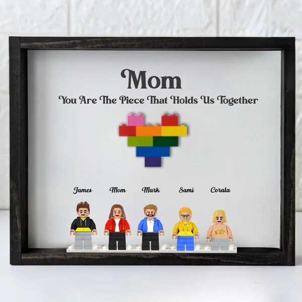 Mom You Are The Piece That Holds Us  Personalized Mothers Day Gifts, Birthday Gifts For Mom, Nana Custom Kids Names Mini Figure BoxFrames