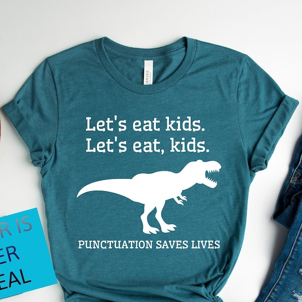 Funny Grammar Shirt, Punctuation Shirt, Let's Eat Kids Let's Eat, Kids, English Teacher Shirt, Punctuation Saves Lives Shirt, Commas Save