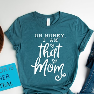 Oh Honey I Am That Mom Gráfico por momenulhossian577 · Creative