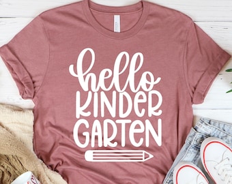 Hello Kindergarten T-Shirt - First Day of School Shirt - Back to School Teacher Tee