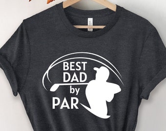 Best Dad By Par Shirt, Dad Golf Shirt, Gift For Father, Golf Shirt,  New Dad Shirt, Golf Dad Shirt, Fathers Day Gift, Christmas Gift For Dad