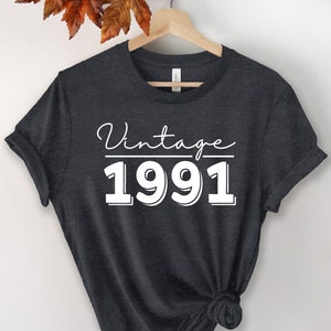 1991 Vintage Shirt, Vintage 1991 Shirt, 30th Birthday Gift, Retro Shirt, 30th Birthday Party, Vintage 1991 Classic Original