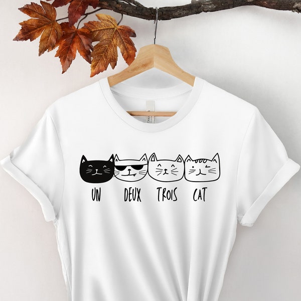 Un Deux Trois Cat Shirt, Cat Lover Gift, Gift For Under 20, Cat Lady Gift, Funny Cat Shirt, French Cat Shirt, Cat Mom Shirt, Animal Shirt