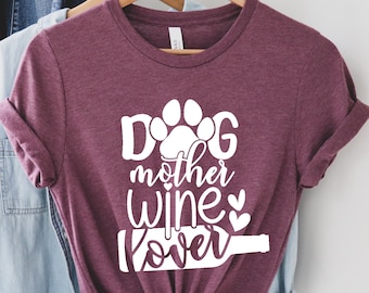 Dog Mother Wine Lover Shirt