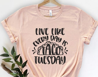 Taco Tuesday Shirt: Funny Taco Lover Tee