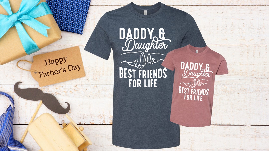 Daddy Daughter Tee Shirts
 Daddy Daughter Daddy Daughter Tee Daddy Daughter Best Friends for