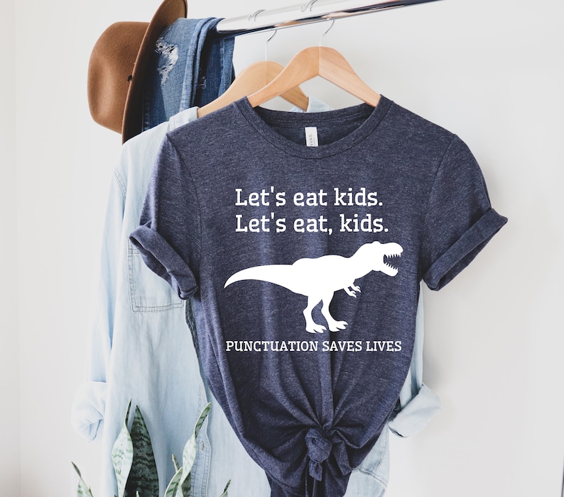 Funny Grammar Shirt, Punctuation Shirt, Let's Eat Kids Let's Eat, Kids, English Teacher Shirt, Punctuation Saves Lives Shirt, Commas Save image 5