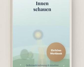 Looking Inward – Workbook for Self-Awareness and Intuition