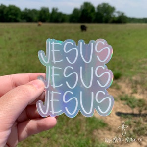 Jesus, Jesus, Jesus holographic sticker