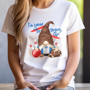 Funny Bowling Gnome Shirt | Hand Pressed by Me | Gnome for Striking Out T-Shirt | Funny Bowling Team Tee | League Player Gift | Gnome TShirt