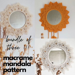 May include: A bundle of three macrame mandala patterns. The patterns are in different colours, including beige, orange, and white. Each pattern features a circular design with a central mirror.