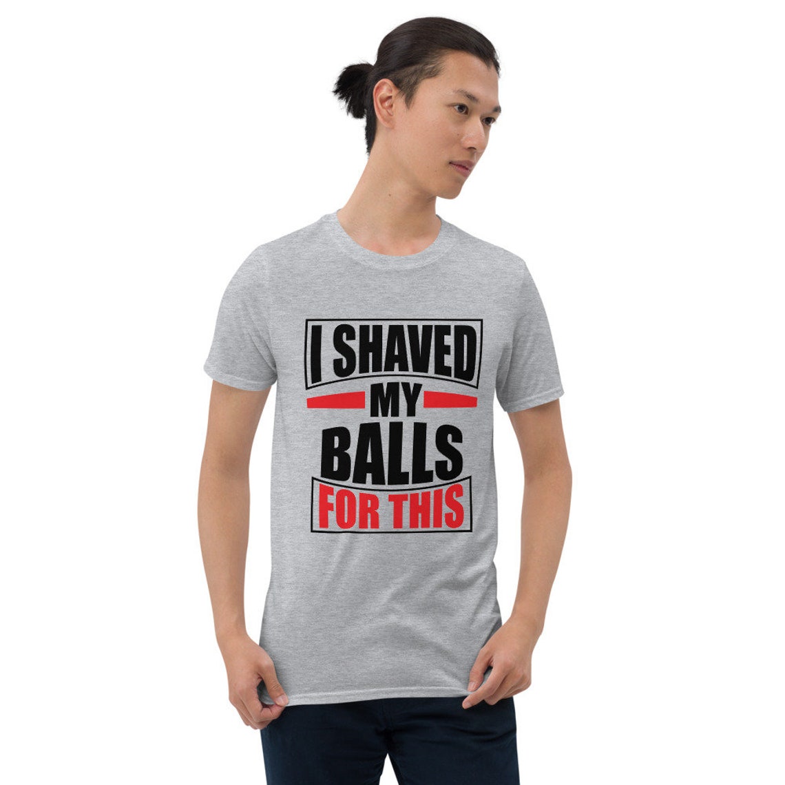 I Shaved My Balls For This TShirt Funny Gift For Men Etsy
