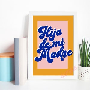 Hija de mi Madre Wall Art, download digital, arte Latinx, fonte dos anos 70, Latina