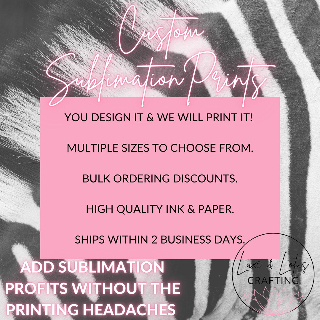 Custom Sublimation Prints, Ready to Press, We Print and You Press ...