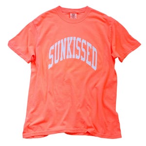 Neon Orange Sunkissed Shirt Summer Tees Oversized Tshirt Preppy Shirts Beachy Tees Preppy Clothes Comfort Colors Shirt Trendy Summer T-Shirt Neon Orange